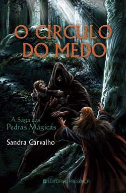 O Círculo do Medo A Saga das Pedras Mágicas - Livro IV (Portuguese Edition) Sandra Carvalho book