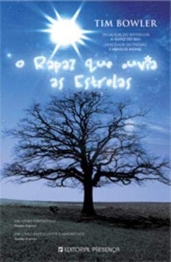O Rapaz que Ouvia as Estrelas (Portuguese Edition) Tim Bowler book