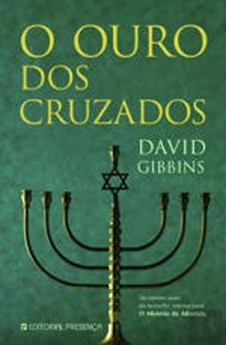 O Ouro dos Cruzados (Portuguese Edition) David Gibbins book