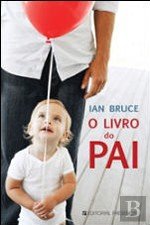 O Livro do Pai (Portuguese Edition) Ian Bruce book