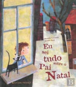 Eu Sei Tudo sobre o Pai Natal (Portuguese Edition) Aurélie Blanz e Nathalie Delebarre Books