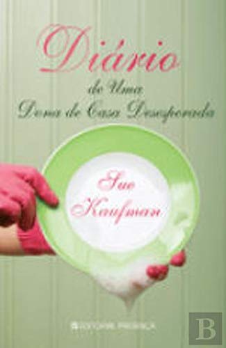 Diário de Uma Dona de Casa Desesperada (Portuguese Edition) Sue Kaufman book