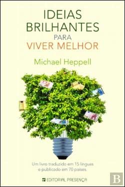 Ideias Brilhantes para Viver Melhor (Portuguese Edition) Michael Heppell book
