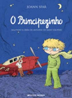 O Principezinho Segundo o livro de Antoine de Saint-Exupéry (Portuguese Edition) Joann Sfar book