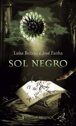 Sol Negro Os Quatro Cavaleiros (Portuguese Edition) José Fanha e Luísa Beltrão Books