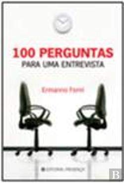 100 Perguntas Para uma Entrevista (Portuguese Edition) Ermanno Forni book