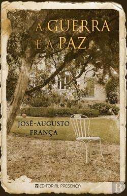 A Guerra e a Paz (Portuguese Edition) José-Augusto França book