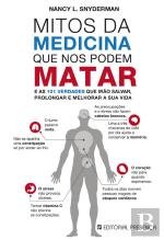 Mitos da Medicina Que nos Podem Matar (Portuguese Edition) Nancy L. Snyderman book