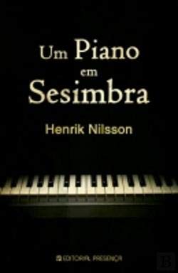 Um Piano em Sesimbra (Portuguese Edition) Henrik Nilsson book
