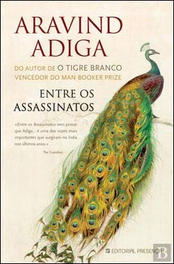 Entre os Assassinatos (Portuguese Edition) Aravind Adiga book