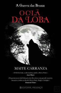 O Clã da Loba - A Guerra das Bruxas - Livro 1 (Portuguese Edition) Maite Carranza Books