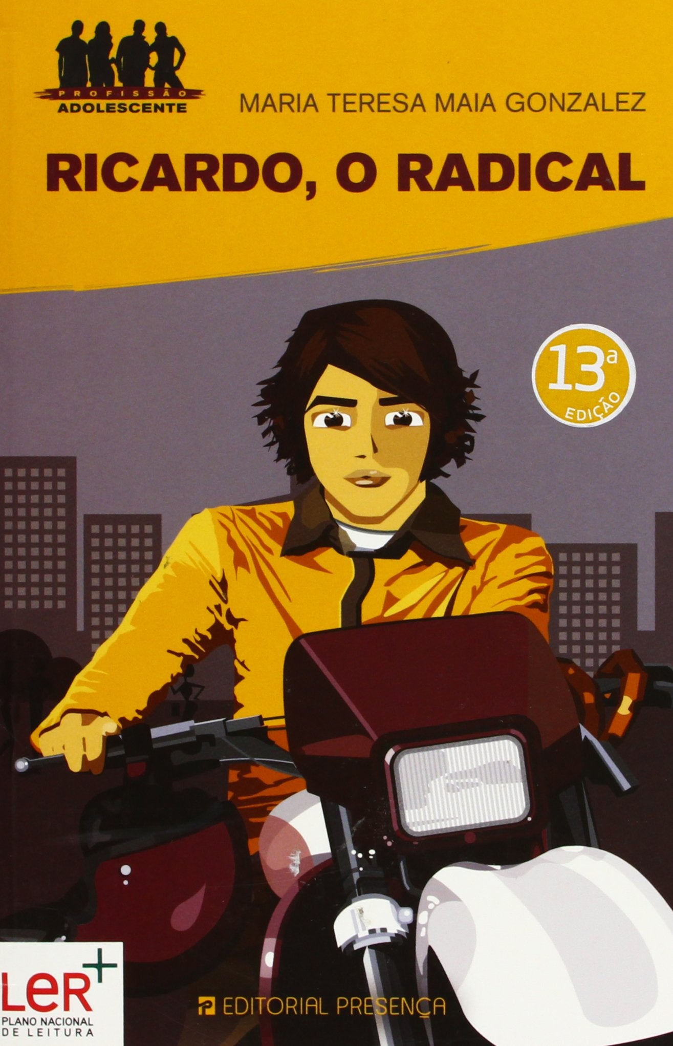 Ricardo, o Radical (Colecção Profissão Adolescente, #3) Maria Teresa Maia Gonzalez book