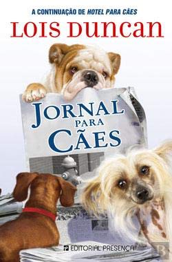 Jornal Para Cães (Portuguese Edition) Lois Duncan book