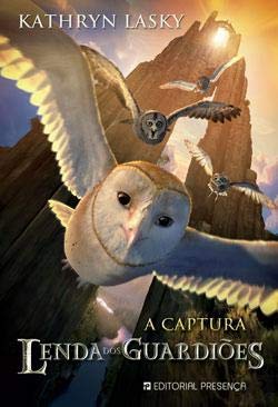 A Captura (Portuguese Edition) Kathryn Lasky book