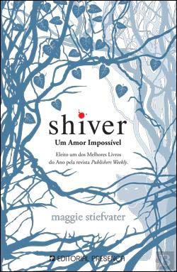Shiver Um Amor Impossível (Portuguese Edition) Maggie Stiefvater book
