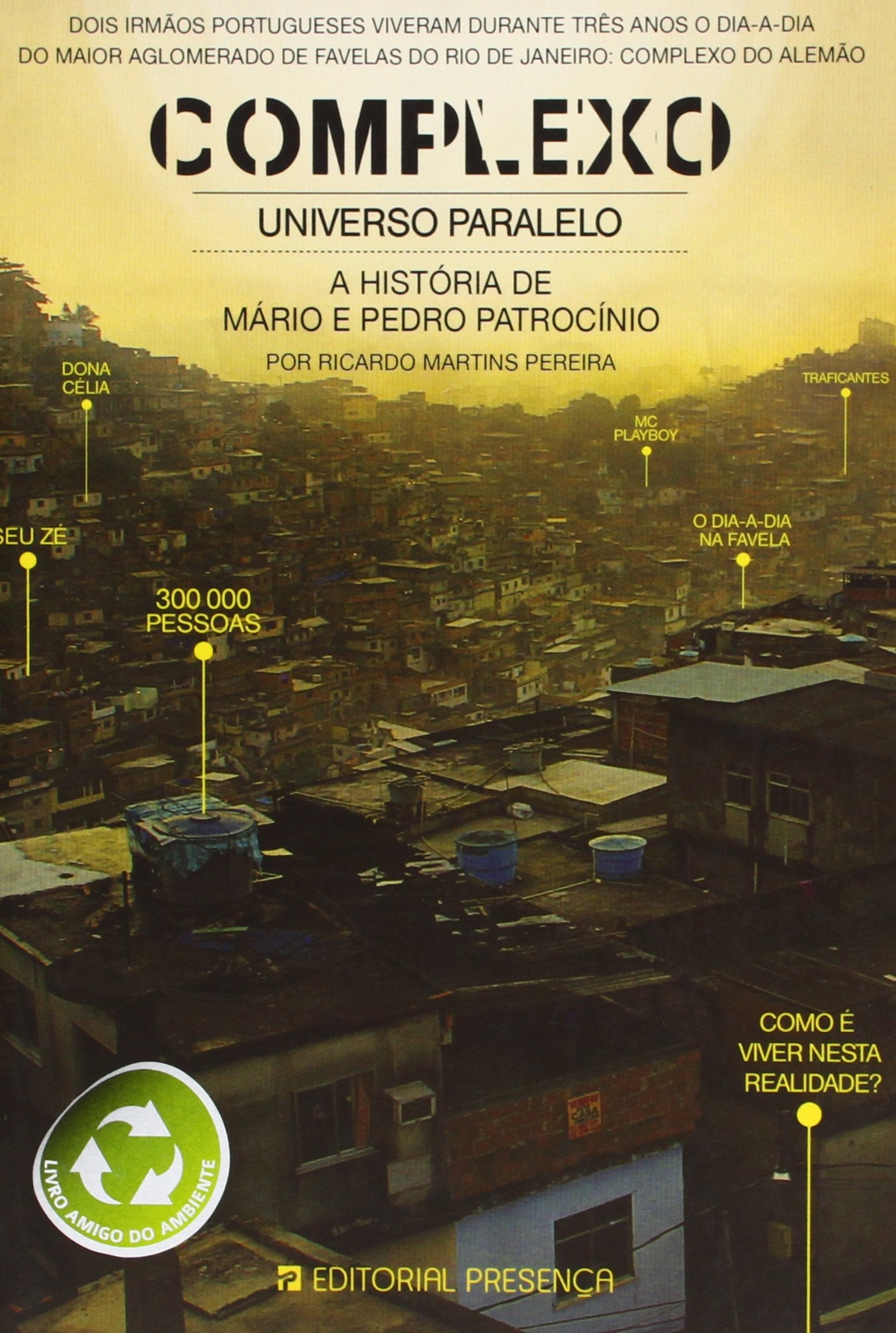 Complexo - Universo Paralelo (Portugiesisch) (A História de Mário e Pedro Patrocínio) Books