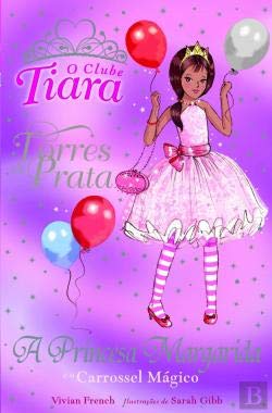 A Princesa Margarida e o Carrossel Mágico (Portuguese Edition) Vivian French book