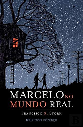 Marcelo no Mundo Real (Portuguese Edition) Francisco X. Stork book