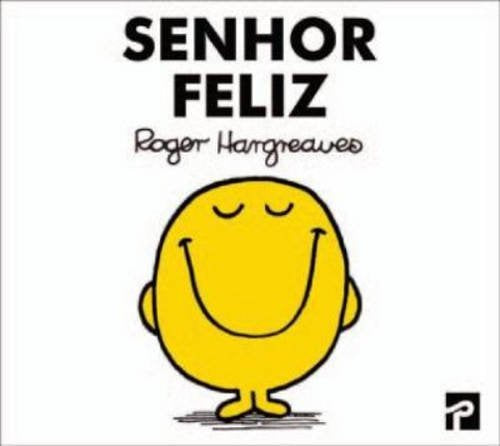 Senhoras e Senhores: Senhor Feliz Contemporary literature