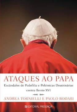 Ataques ao Papa (Portuguese Edition) Paolo Rodari , Andrea Tornielli book