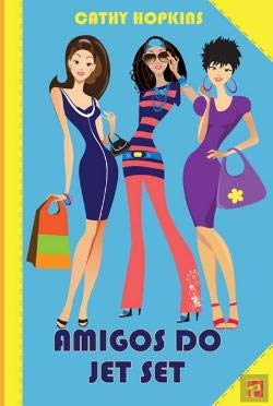 Amigos do Jet Set (Portuguese Edition) Cathy Hopkins book