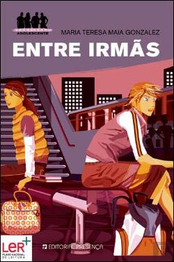 Entre Irmãs (Portuguese Edition) Maria Teresa Maia Gonzalez book