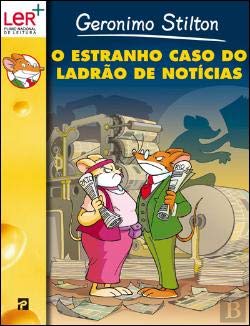 O Estranho Caso do Ladrão de Notícias (Portuguese Edition) Geronimo Stilton book