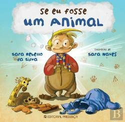 Se eu Fosse um Animal? (Portuguese Edition) Sara Rebello da Silva book