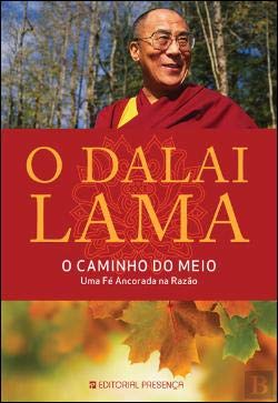 O Caminho do Meio Uma fé ancorada na razão book