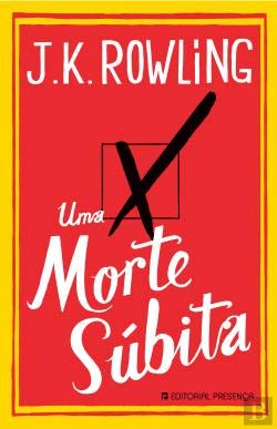 UMA MORTE SUBITA (PORTUGUESE FICTION) Joanne K Rowling book