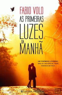 As Primeiras Luzes da Manhã (Portuguese Edition) Fabio Volo book
