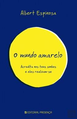O Mundo Amarelo (Portuguese Edition) Albert Espinosa book