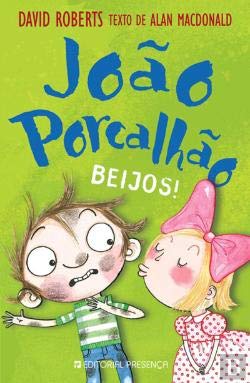 João Porcalhão N.º 3 Beijos! (Portuguese Edition) Alan Macdonald Books