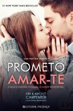 Prometo Amar-Te (Portuguese Edition) Krickitt Carpenter , Kim Carpenter book