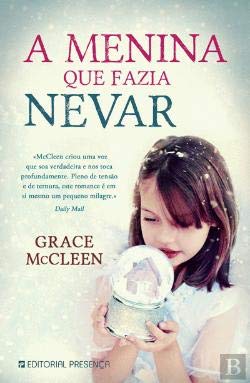 A Menina Que Fazia Nevar (Portuguese Edition) Grace Mcleen book