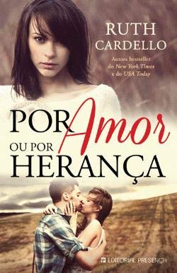 Por Amor ou por Herança (Portuguese Edition) Ruth Cardello book