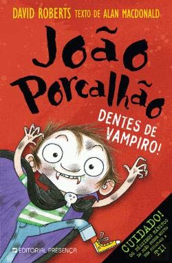 João Porcalhão N.º 5 Dentes de Vampiro! (Portuguese Edition) Alan Macdonald book
