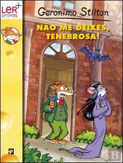 Não me Deixes, Tenebrosa! (Portuguese Edition) Geronimo Stilton book
