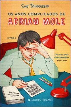 Os Anos Complicados de Adrian Mole (Portuguese Edition) Sue Townsend book