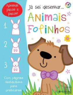 Já Sei Desenhar... Animais Fofinhos (Portuguese Edition) Charly Lane e Sarah Vince book