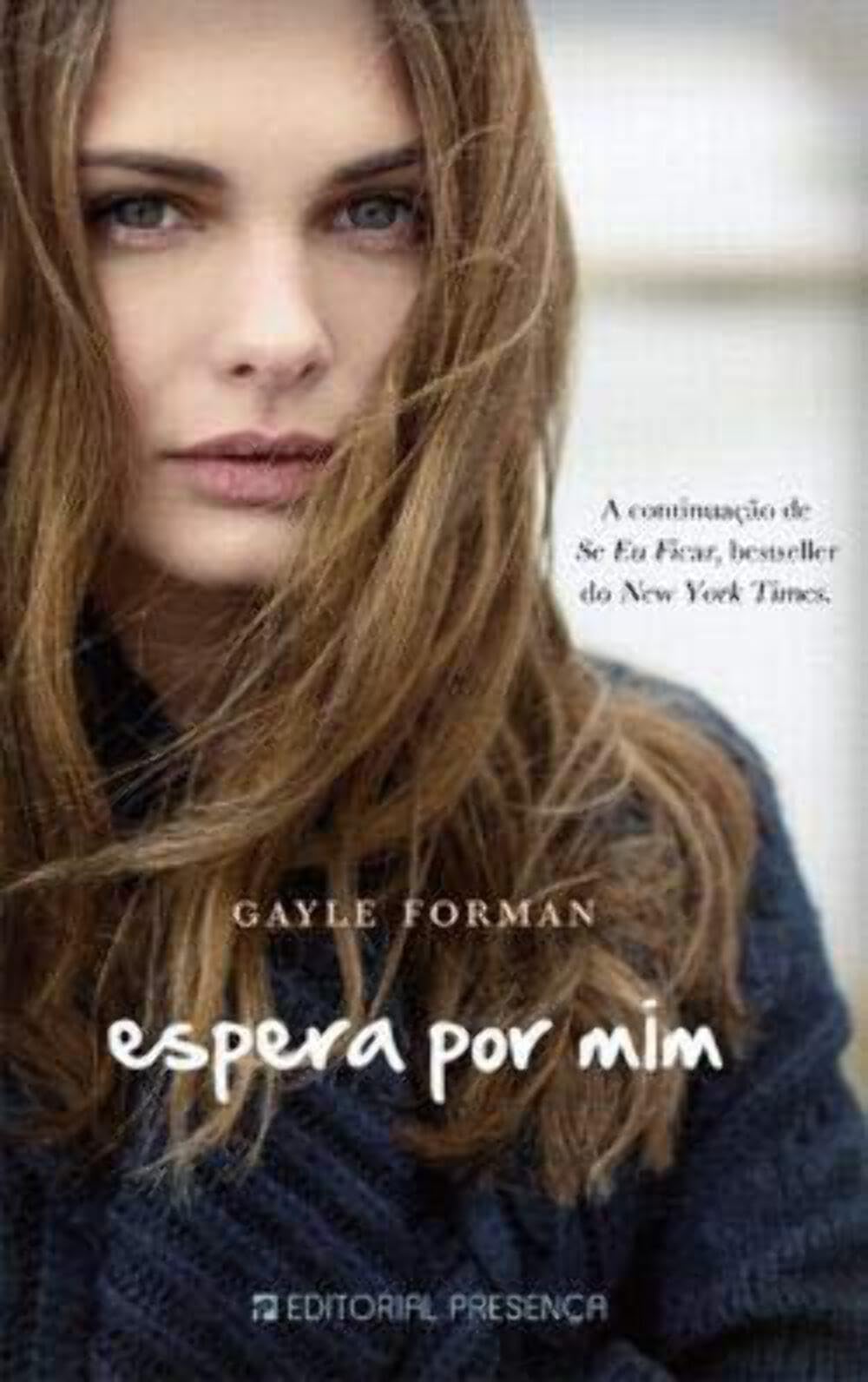 Espera Por Mim (Portuguese Edition) Gayle Forman book