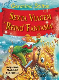 Sexta Viagem ao Reino da Fantasia (Portuguese Edition) Geronimo Stilton book