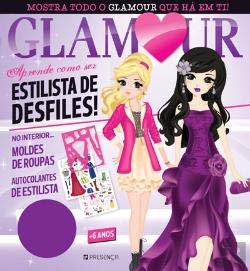 Glamour - Aprende como ser Estilista de Desfiles! (Portuguese Edition) Lisa Regan book