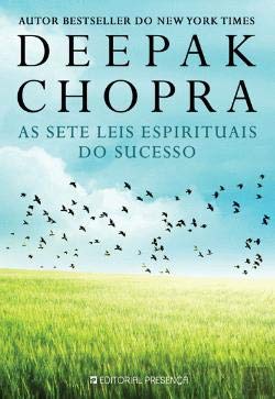 As Sete Leis Espirituais do Sucesso (Portuguese Edition) Deepak Chopra book