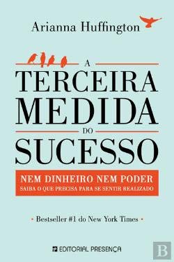 A Terceira Medida do Sucesso (Portuguese Edition) Arianna Huffington book