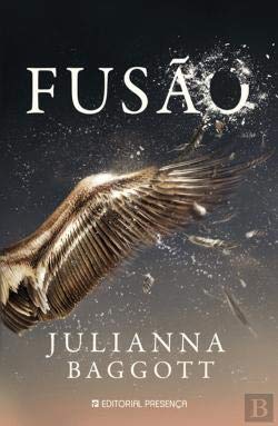 Fusão (Portuguese Edition) Julianna Baggott book