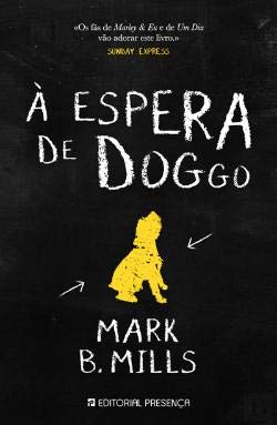 À Espera de Doggo (Portuguese Edition) Mark B. Mills book