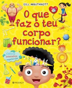 O que Faz o Teu Corpo Funcionar (Portuguese Edition) Gill Arbuthnott book