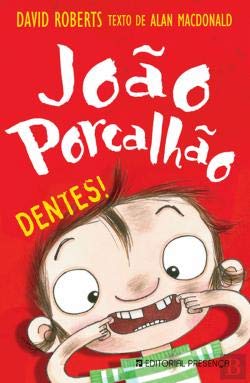 João Porcalhão N.º 6 Dentes! (Portuguese Edition) Alan Macdonald book