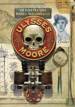 Os Piratas dos Mares Imaginários (Portuguese Edition) Ulysses Moore book